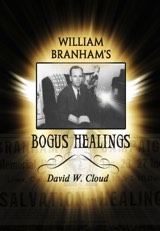 William Branham’s Bogus Healing