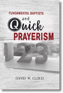Fundamental Baptists and Quick Prayerism