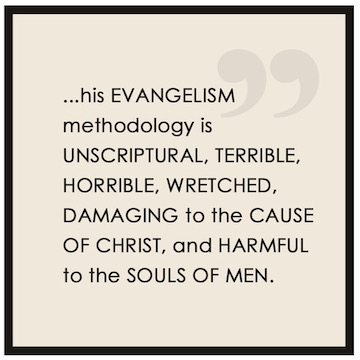 Unscriptual Evangelism Quote