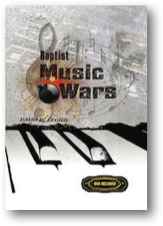 Baptist Music Wars