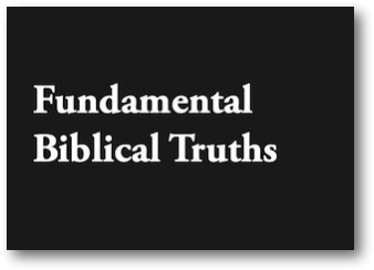 Fundamental Biblical Truths