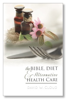 The Bible, Diet & Alternative Heath Care