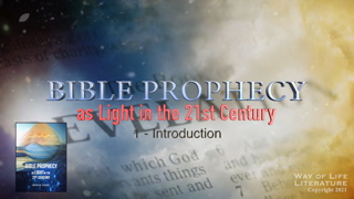 Bible Prophecy as Light on the 21st Century
