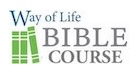 Way of Life Bible Course