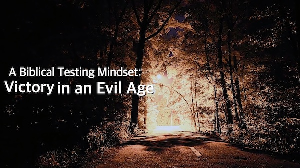 Victory in an Evil Age