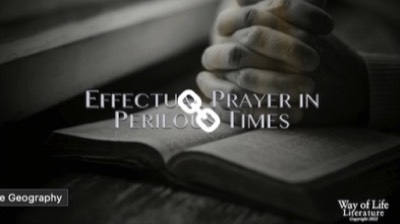 Effectual Prayer in Perilous Times